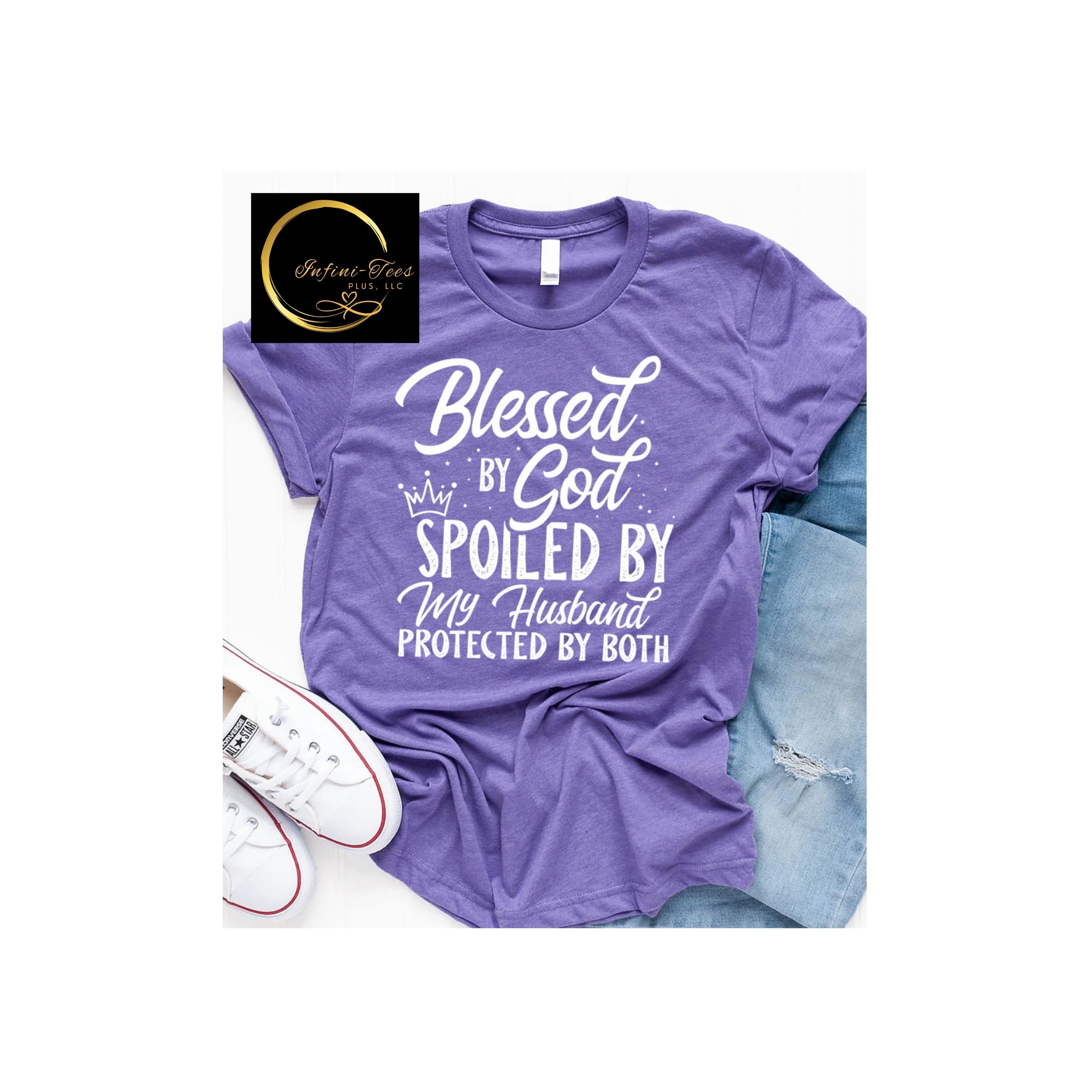 Blessed/God, Spoiled/Husband