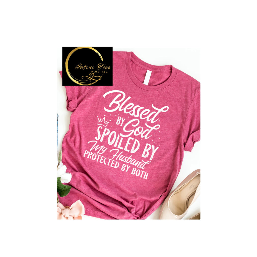 Blessed/God, Spoiled/Husband