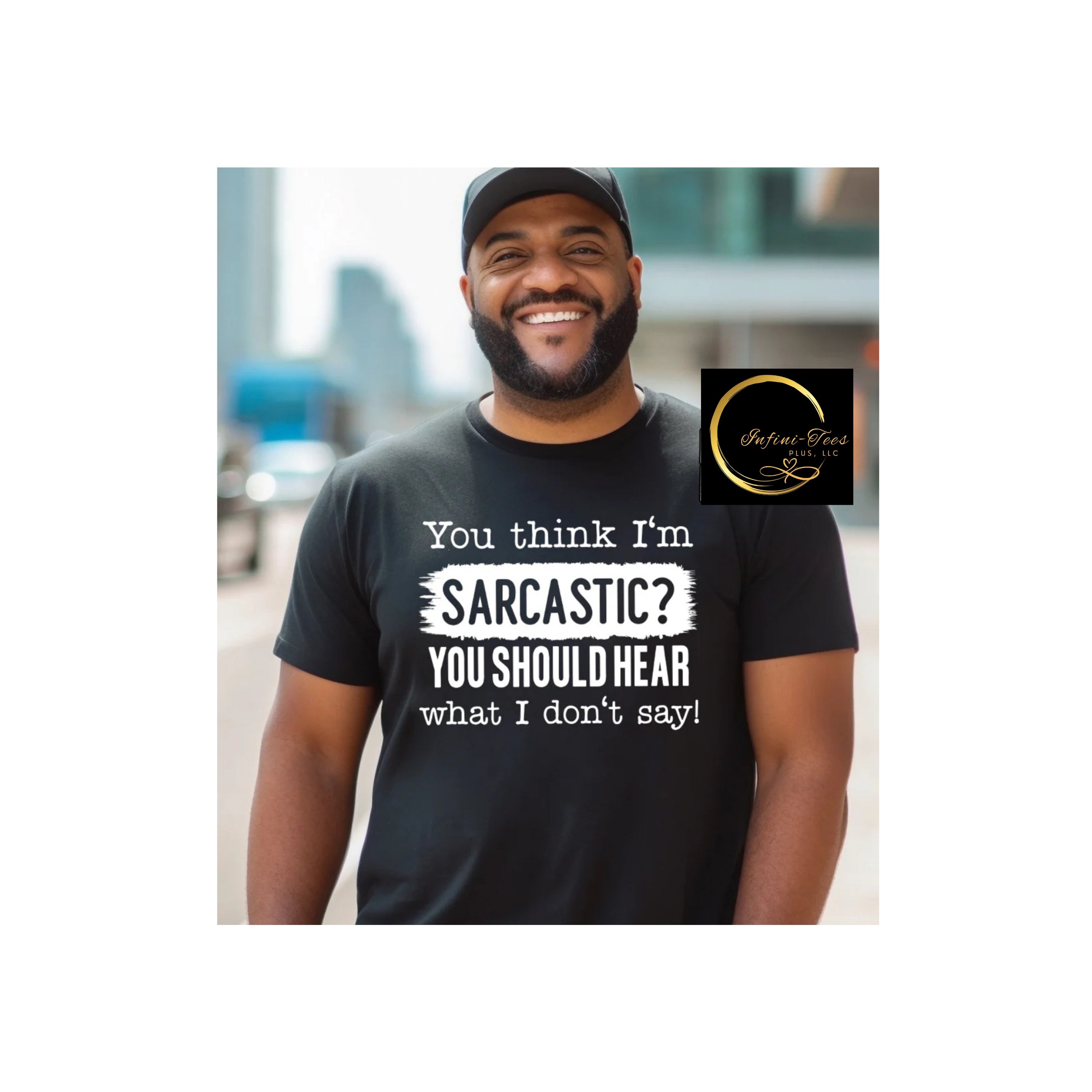 Think I'm Sarcastic?