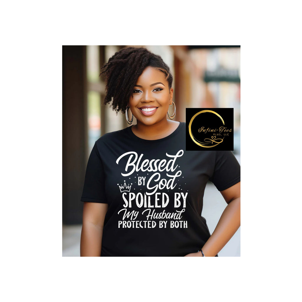 Blessed/God, Spoiled/Husband